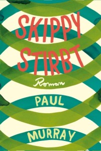 Cover von Paul Murray - Skippy stirbt